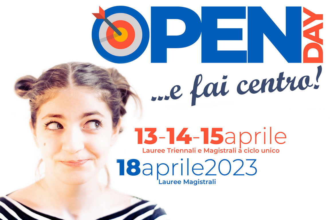 Open Day ... e fai centro! 13-14-15 aprile: Lauree Triennali e Magistrali a ciclo unico - 18 aprile 2023 Lauree Magistrali